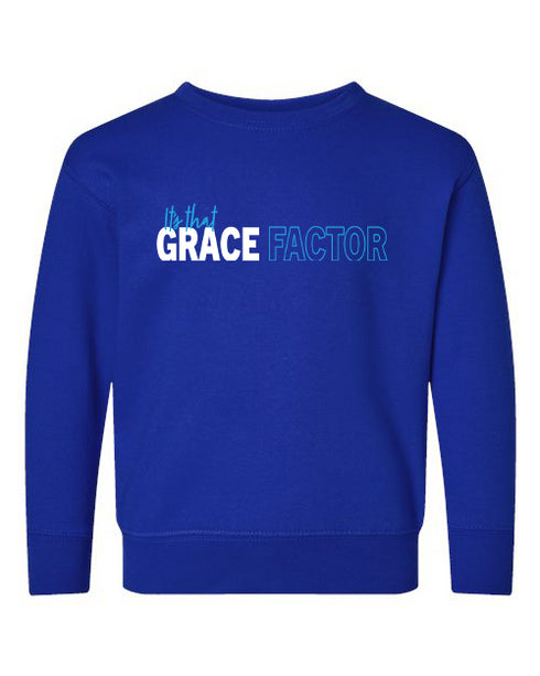 Its that Grace Factor Toddler Sweatshirt | Teal